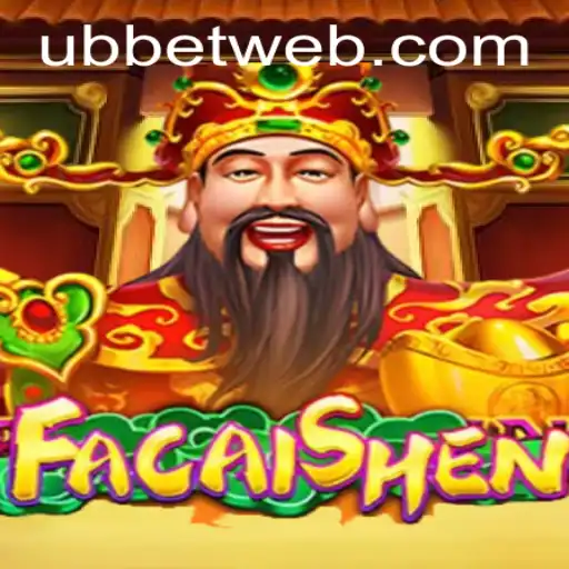 Exploring FaCaiShen: A Thrilling Adventure by UBBet