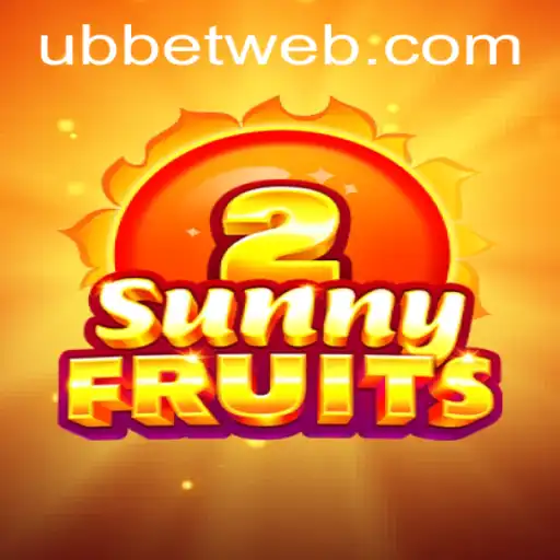 Explore the Thrilling World of SunnyFruits2 with UBBet